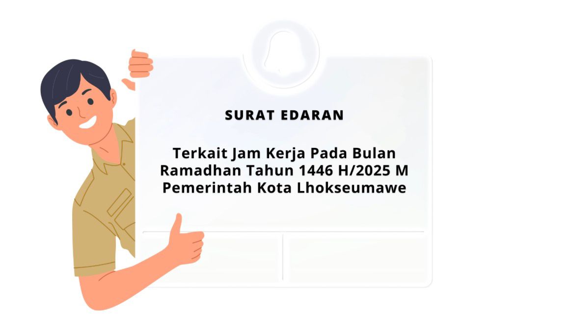 Surat Edaran tentang Penetapan Jam Kerja pada Bulan Ramadhan Tahun 1446 H / 2025 M